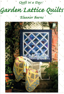 garden lattice quilts in a day eleanor burns