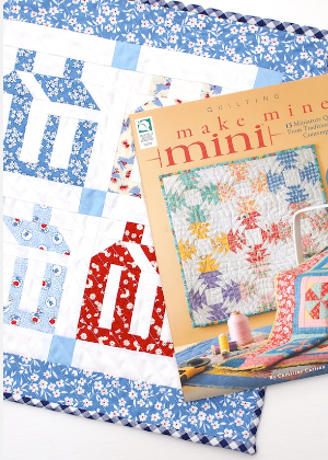 Make Mine Mini mini quilts